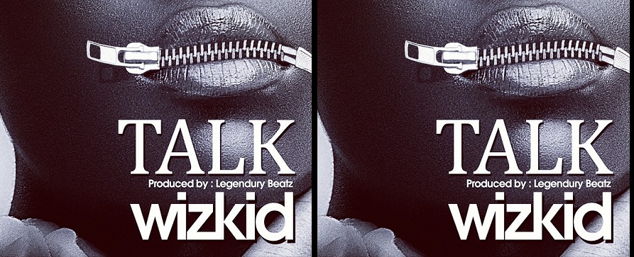 Wizkid Talk