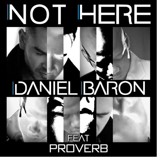 Daniel Baron Proverb Not Here Art