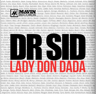 Dr SID Lady Don Dada Art