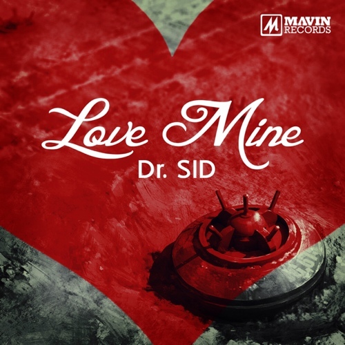 Dr SID Love Mine Art