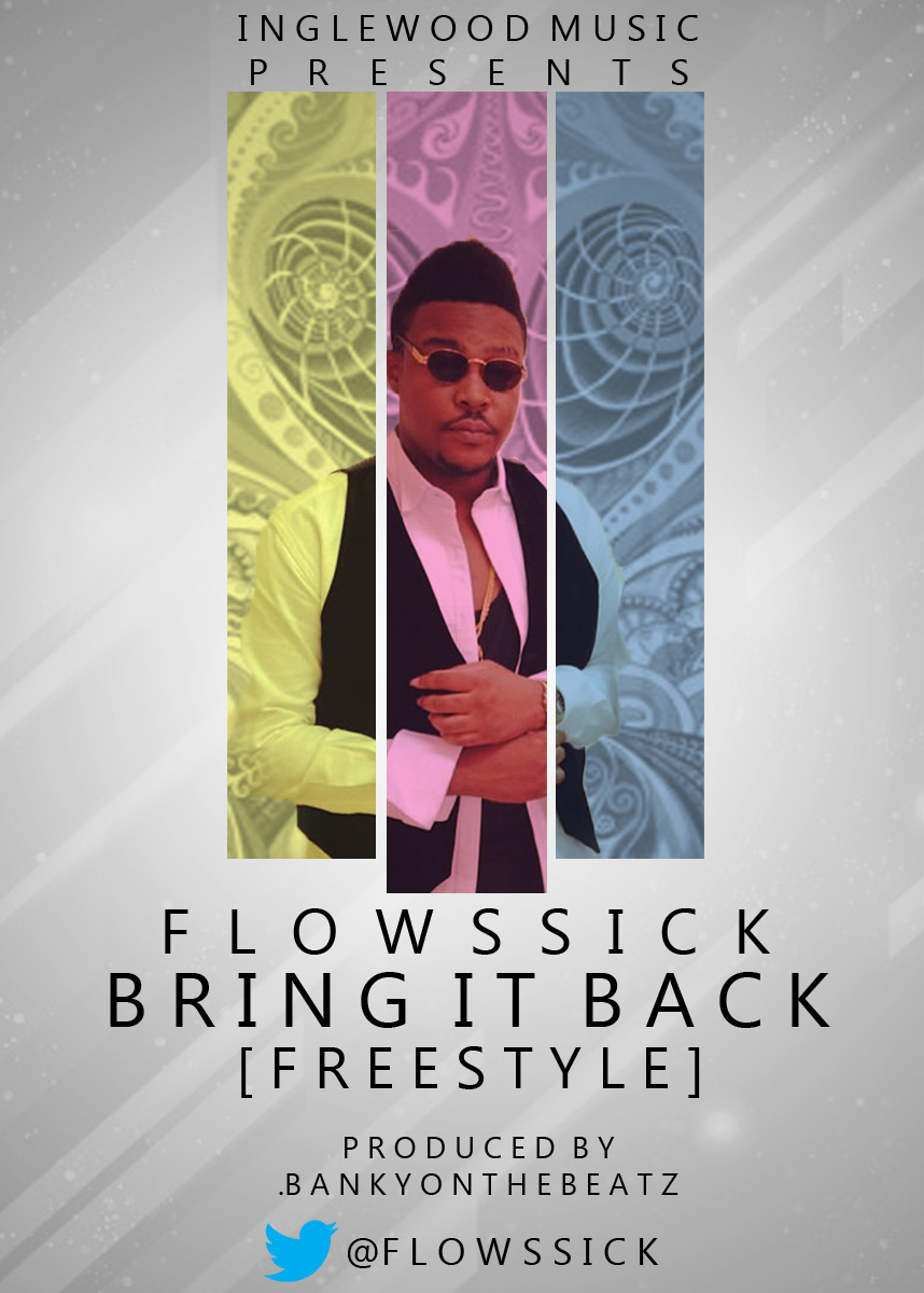 FlowSsick Bring It Back Art