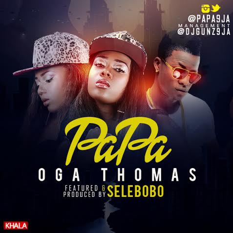 Video: Papa ft. Selebobo – Oga Thomas