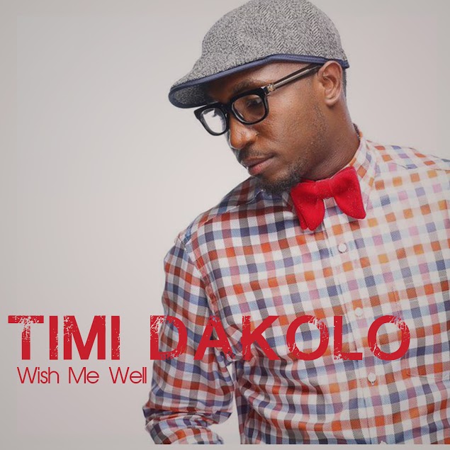 Timi Dakolo - wish me well