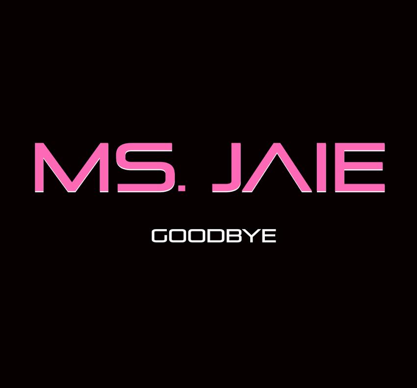 Ms Jaie Goodbye Art