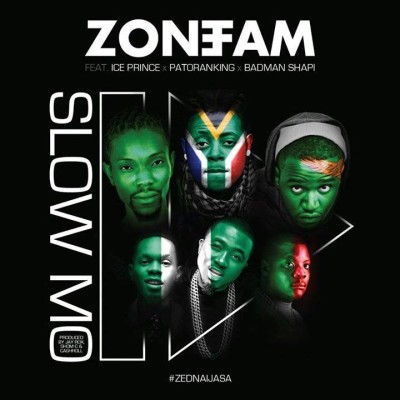 Zone Fam – Slow Mo ft. Ice Prince, Patoranking & Badman Shapi