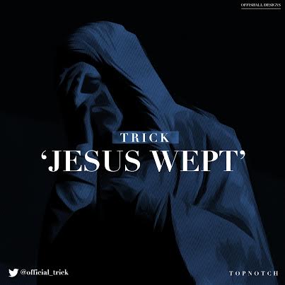 Trick - JESUS WEPT [prod. by IDT] Artwork