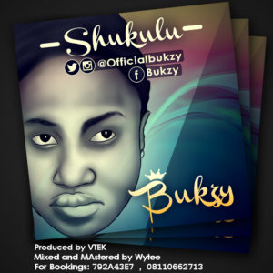 Bukzy - Shukulu ft. Pyro (Prod. By VTEK)