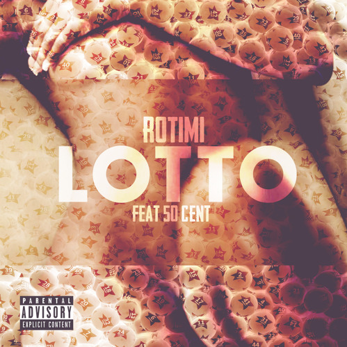 G-Unit Presents: Rotimi ft. 50 Cent - LOTTO (Remix)