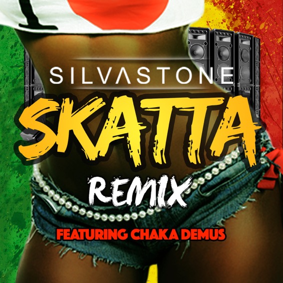 Silvastone - Skatta (Remix) ft. Chaka Demus