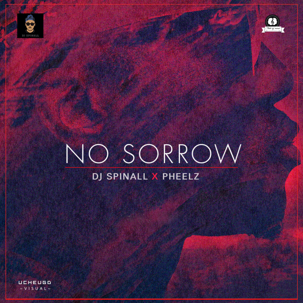 VIDEO: DJ Spinall - No Sorrow ft Pheelz