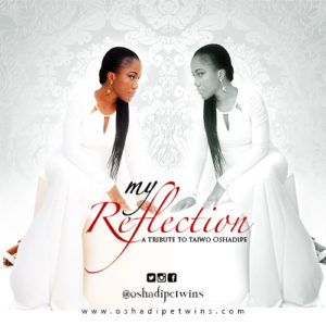 VIDEO: Oshadipe Twins - My Reflection