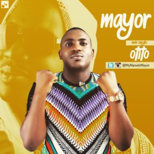 VIDEO: Mayor - Otito ft. Maroqs