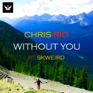 CHRIS WITHOUT YOU