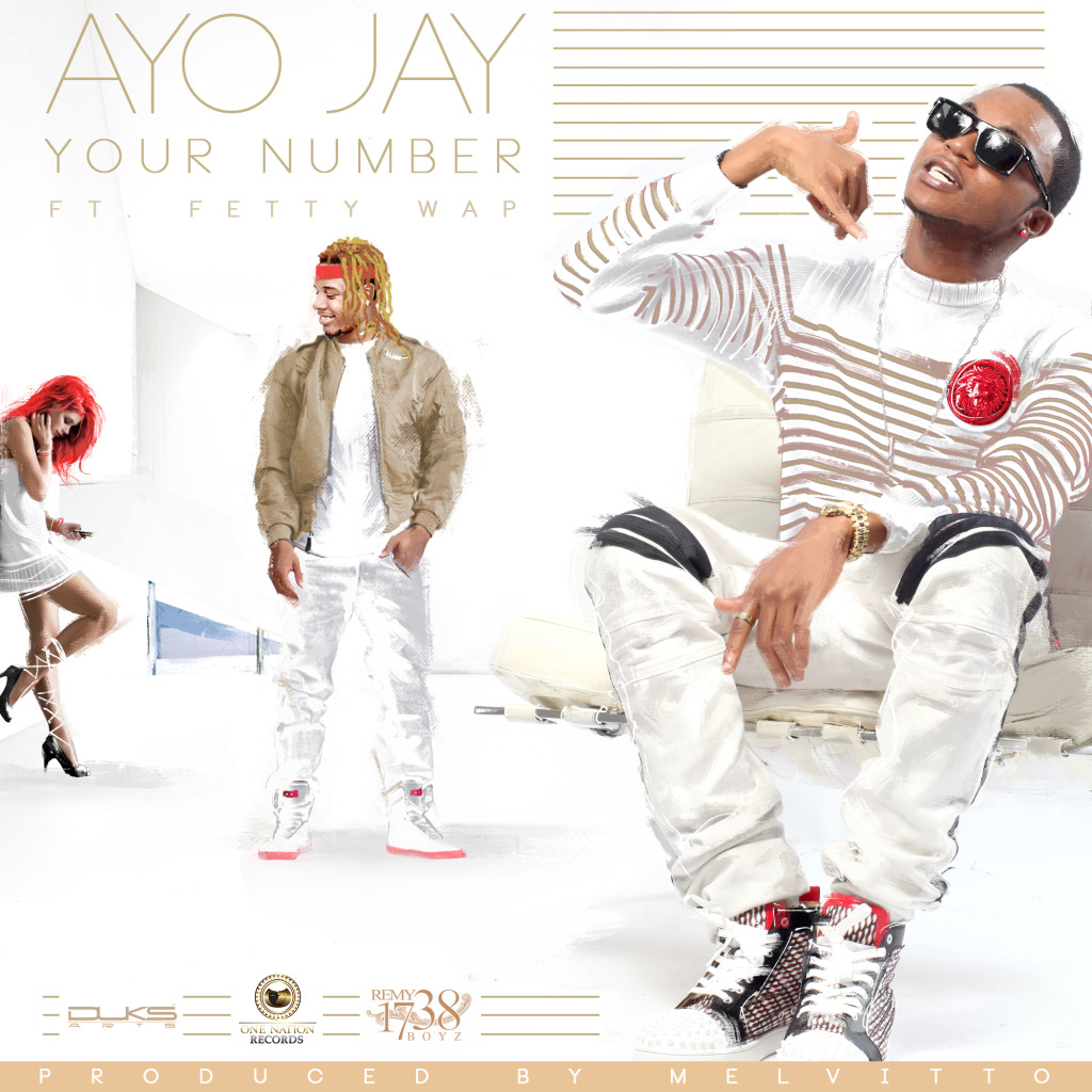 Ayo Jay ft. Fetty Wap - Your Number (Remix)