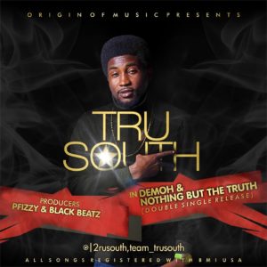 Tru South - Demoh | Nothing But The Truth