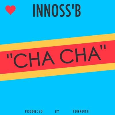 Innoss'B Cha Cha