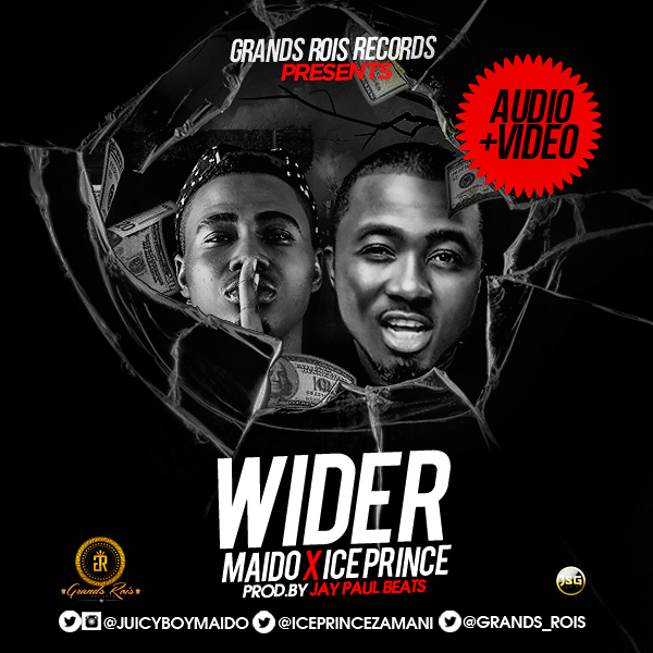 VIDEO : Maido ft. Ice Prince - Wider