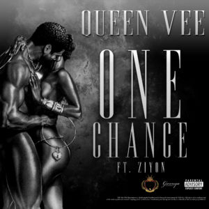 Queen Vee - One Chance ft. Ziyon