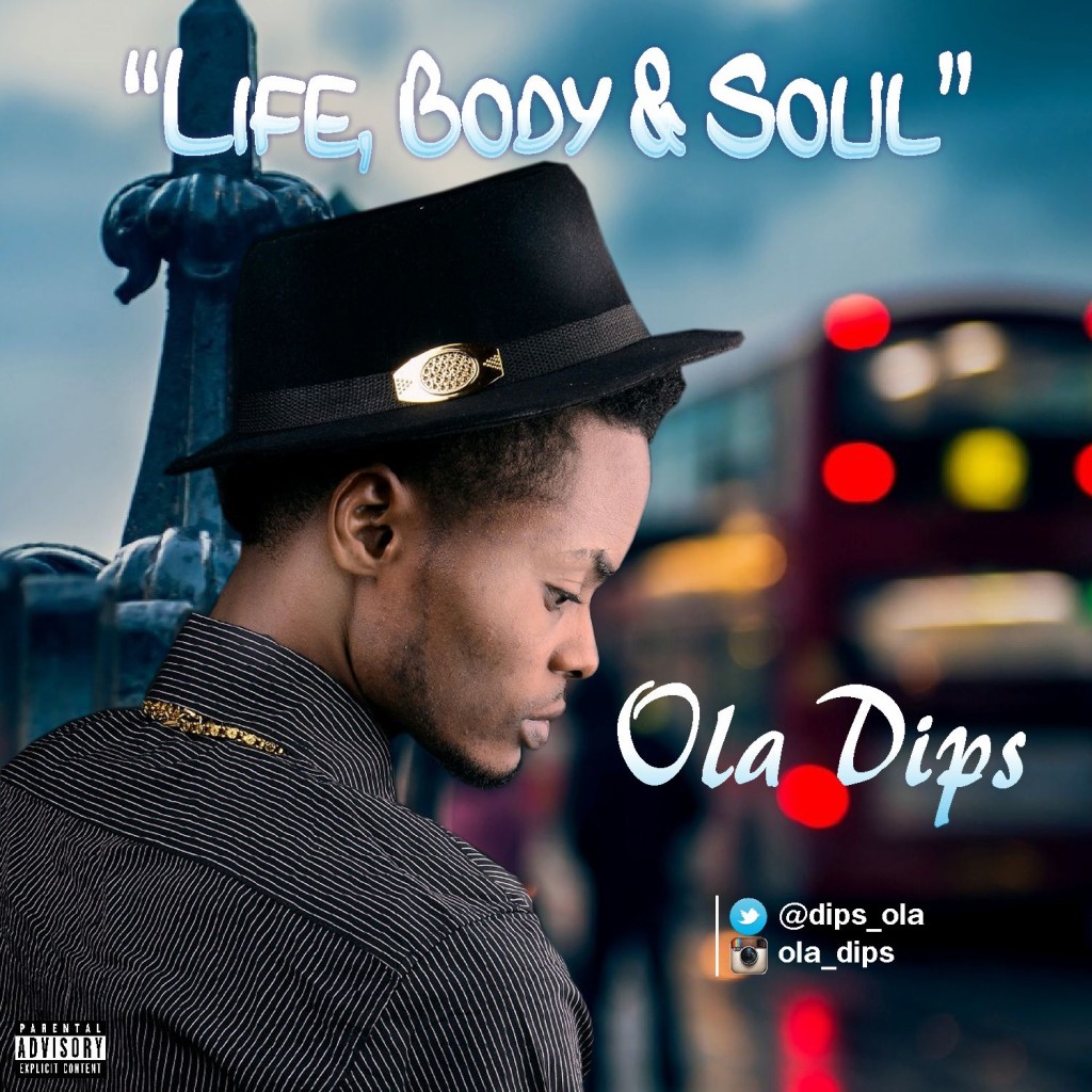 Ola Dips – Life, Body And Soul