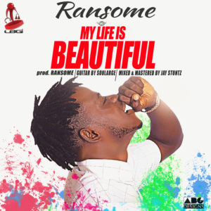Ransome - Life Is Beautiful