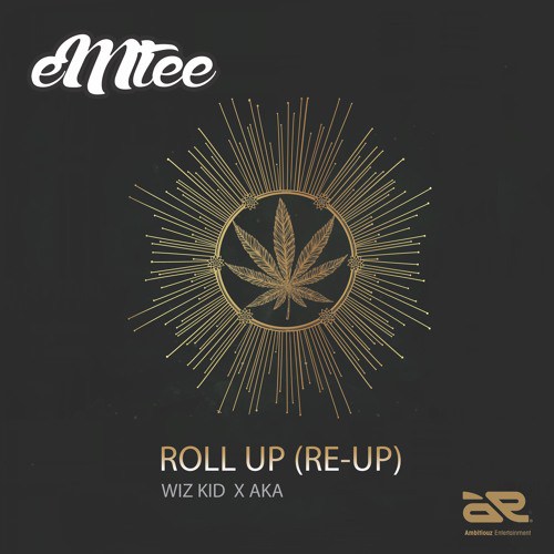 Emtee ft. Wizkid x AKA - Roll Up (Re-Up)