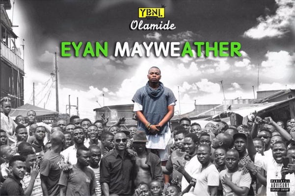 Olamide - Eyan Mayweather | Inferiority Complex | Don't Stop