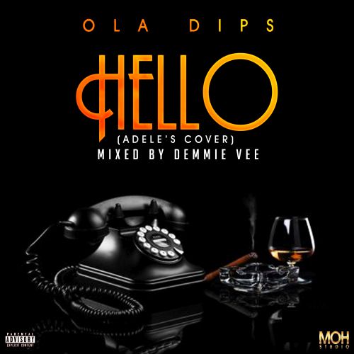 Ola Dips – Hello (Adele’s Cover)