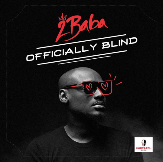 2Baba - Officially Blind (Prod. Spellz)