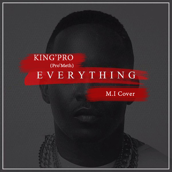 KingPro - Everything (M.I Cover)