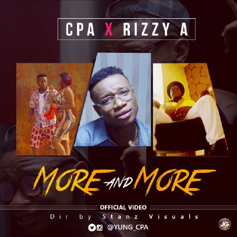 VIDEO: CPA ft. Rizzy A - More and More
