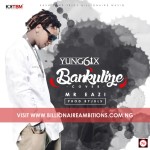 Yung6ix Mr Eazi Bankulize