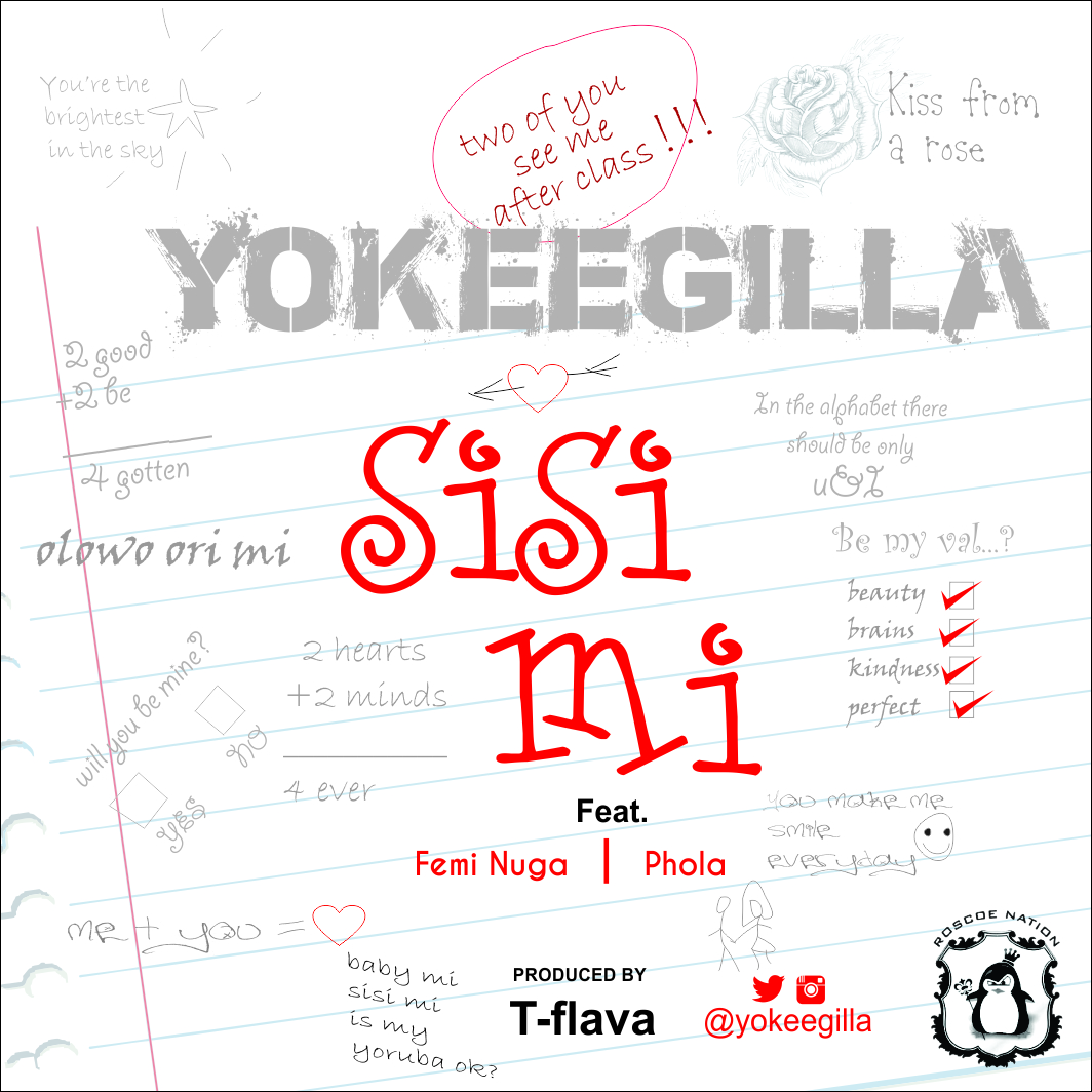 YokeeGilla - Sisi Mi ft. Femi Nuga x Phola 