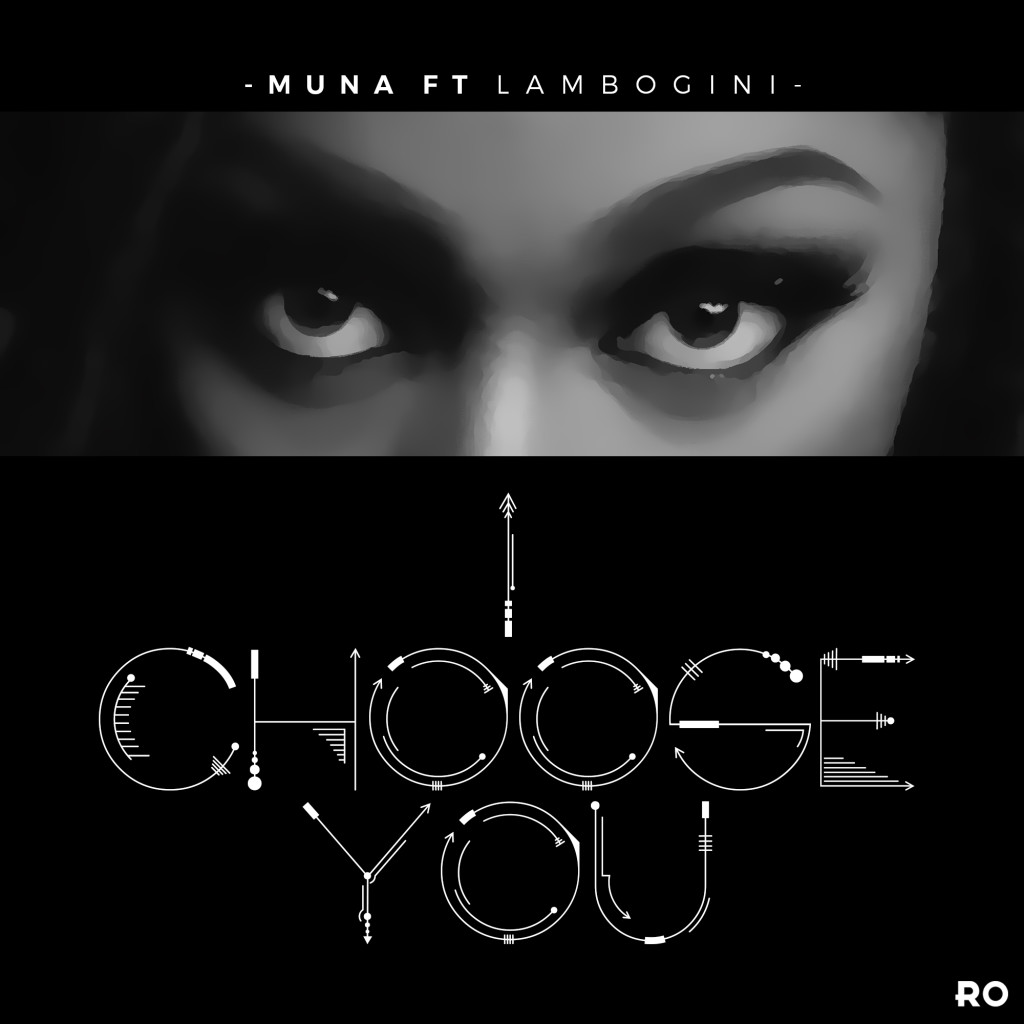 Muna ft. Lambogini - I Choose You
