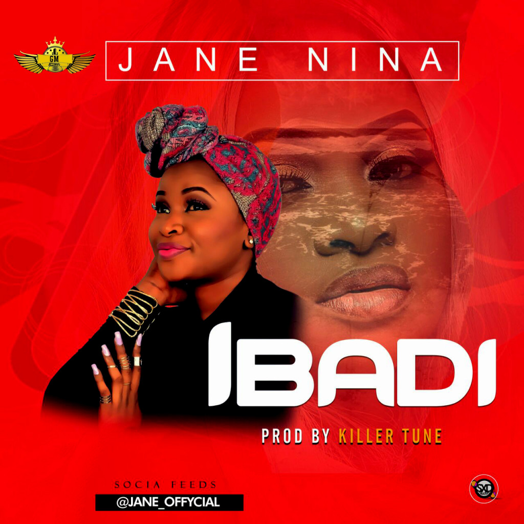 Jane Nina - Ibadi (prod. Killertunes)