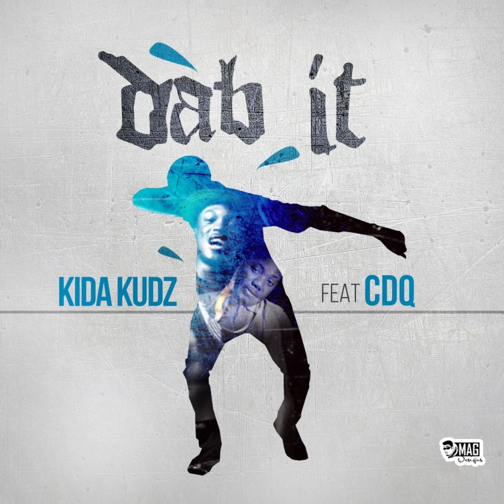 Kida Kudz - Dab it ft. CDQ