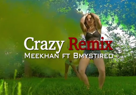 VIDEO: Meehan ft. B-Mystireo – Crazy (Remix)