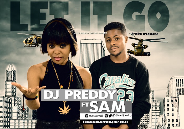DJ Preddy ft. Sam – Let It Go