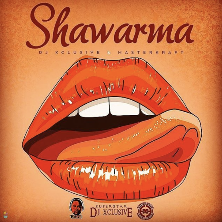 VIDEO: DJ Xclusive x Masterkraft - Shawarma