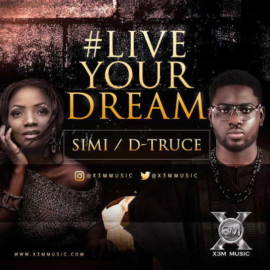 Simi ft. D-Truce - Live Your Dream