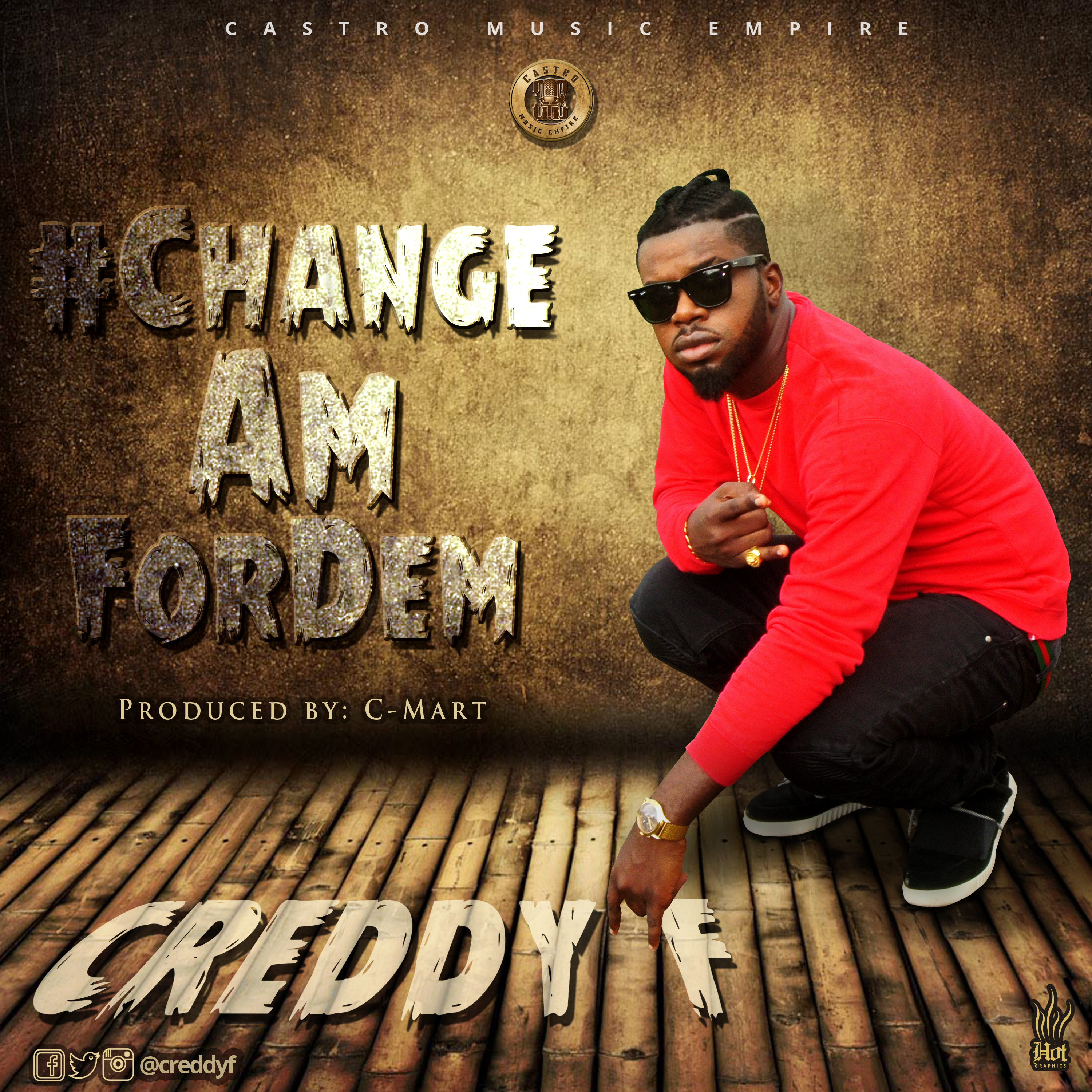 Creddy F – Change Am For Dem 