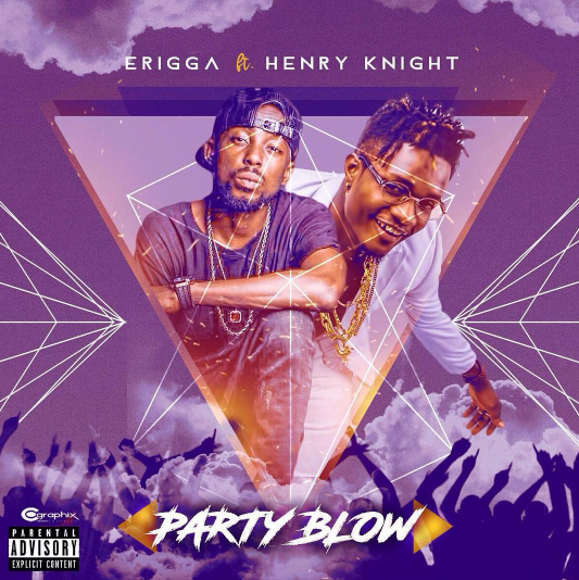 Erigga ft. Henry Knight - Party Blow