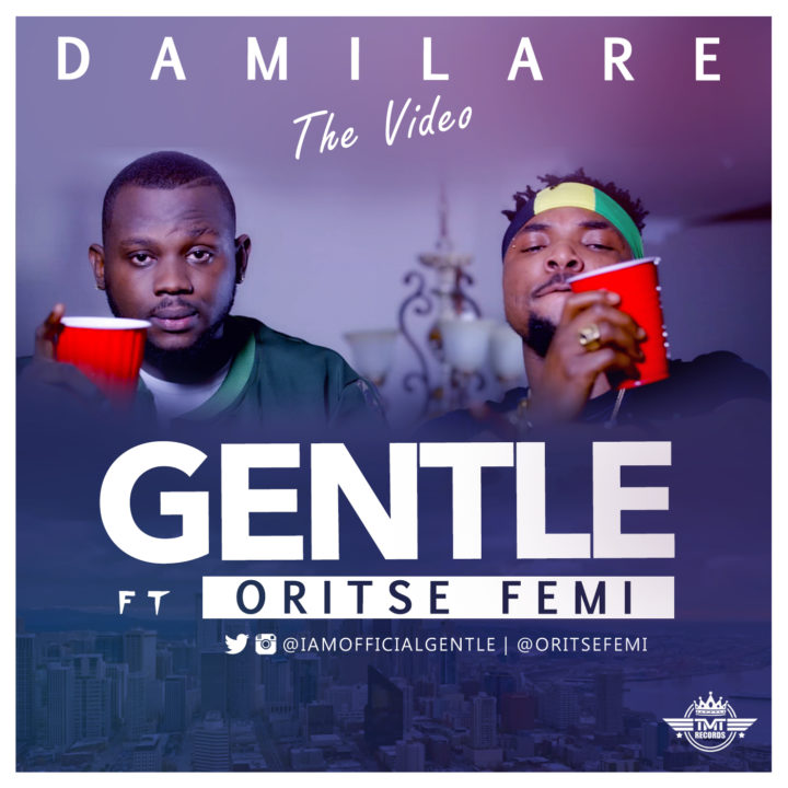 VIDEO: Gentle ft. Oritsefemi - Damilare
