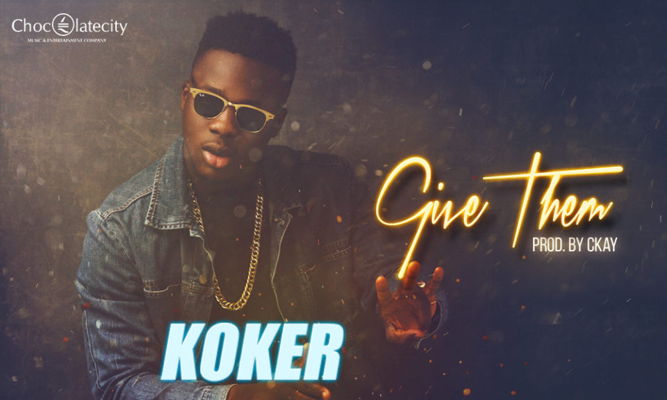 Give_Them_Koker