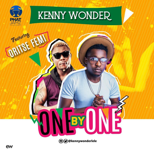 Kenny Wonder ft. Oritse Femi – One By One