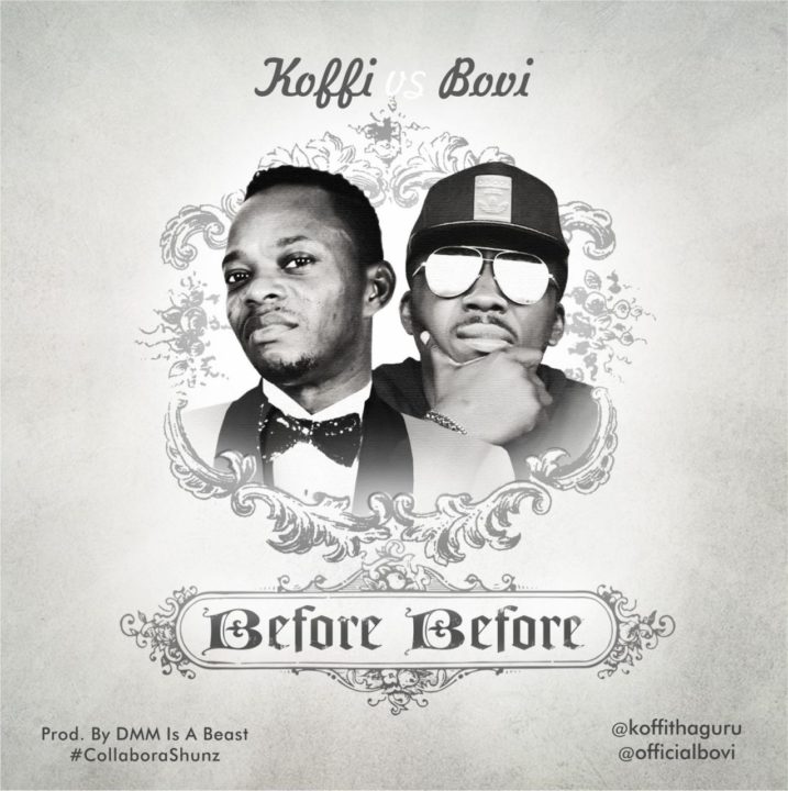 Koffi ft. Bovi - Before Before