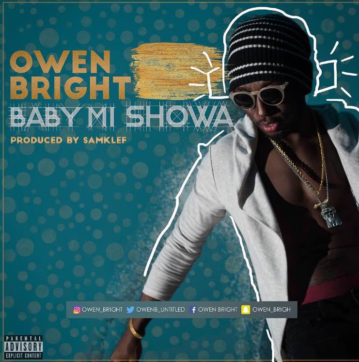 Owen Bright - Baby Mi Showa (prod. Samklef)