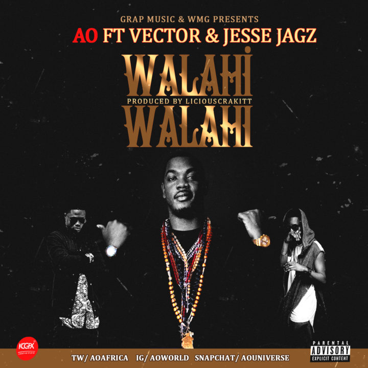 G.R.A.P Music Presents: AO ft. Vector x Jesse Jagz - Walahi Walahi