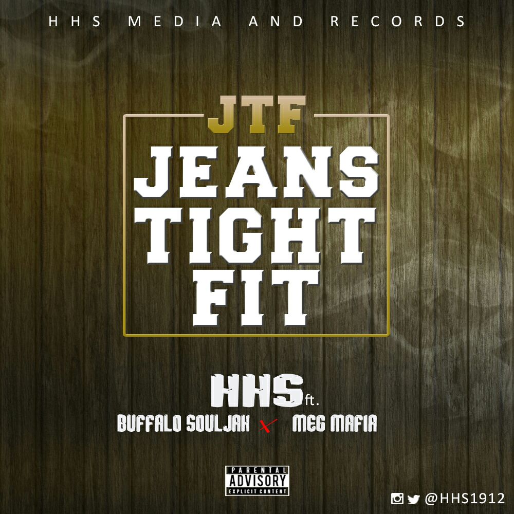 HHS ft. Buffalo Souljah x MegMafia – Jeans Tight Fit (JTF)