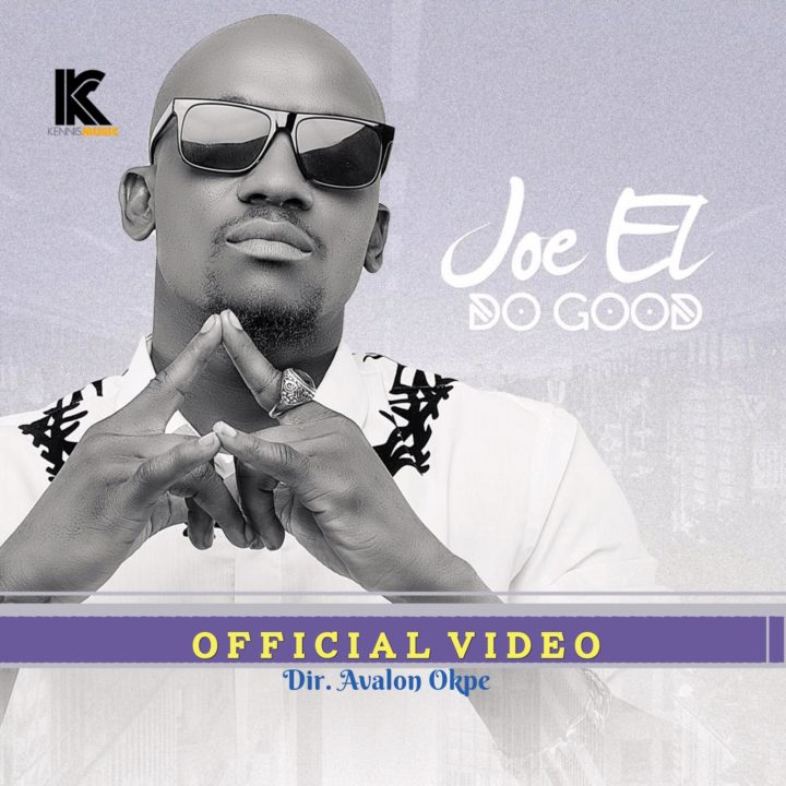 VIDEO: Joe EL - Do Good