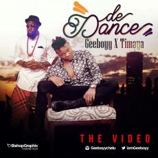 VIDEO: Geeboyy ft. Timaya - De Dance 